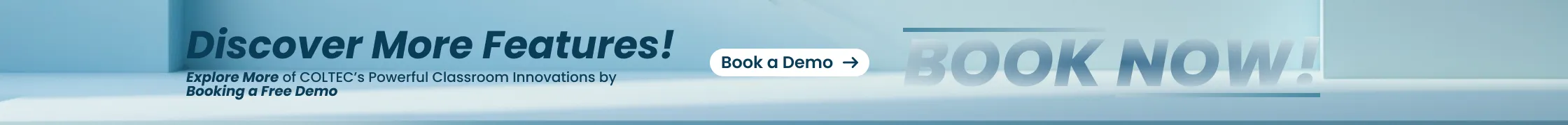 Explore More of COLTEC’s Powerful Classroom Innovations by Booking a Free Demo